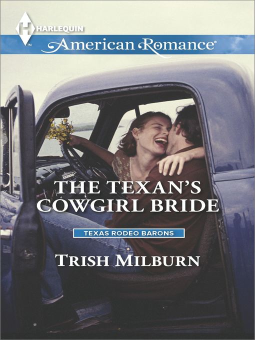 Title details for The Texan's Cowgirl Bride by Trish Milburn - Wait list